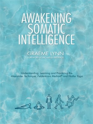 cover image of Awakening Somatic Intelligence